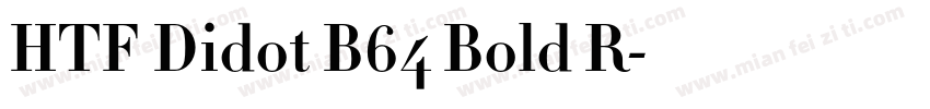 HTF Didot B64 Bold R字体转换